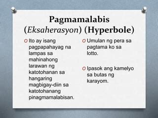 halimbawa ng eksaherasyon na tayutay|Eksaherasyon .